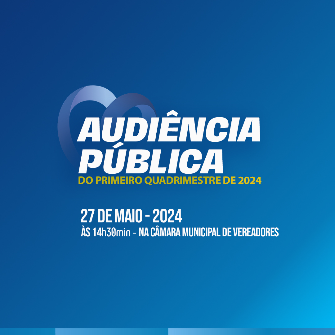  Primeira Audiência Pública do Quadrimestre de 2024