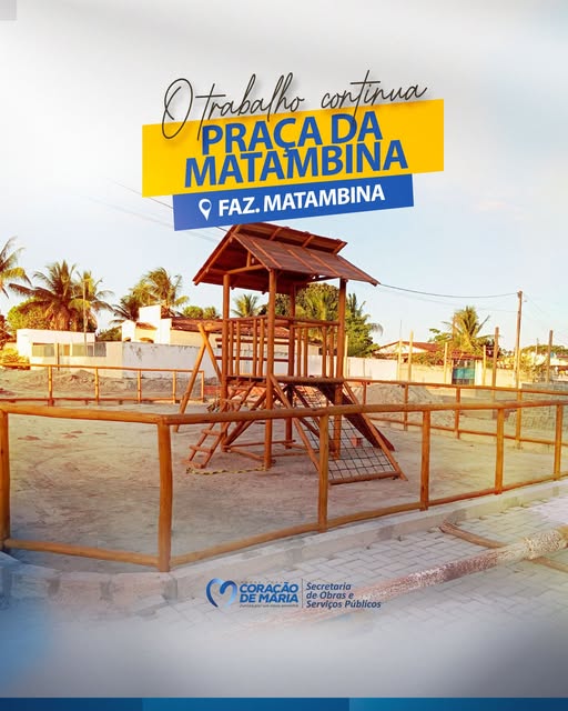 A promessa se concretizando, Praça da Matambina.